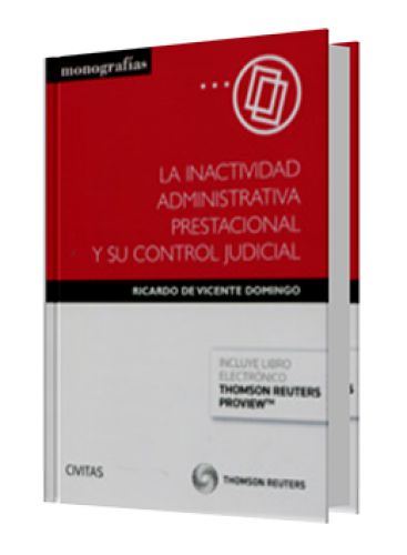 LA INACTIVIDAD ADMINISTRATIVA PRESTACIONAL Y SU CONTROL JUDICIAL